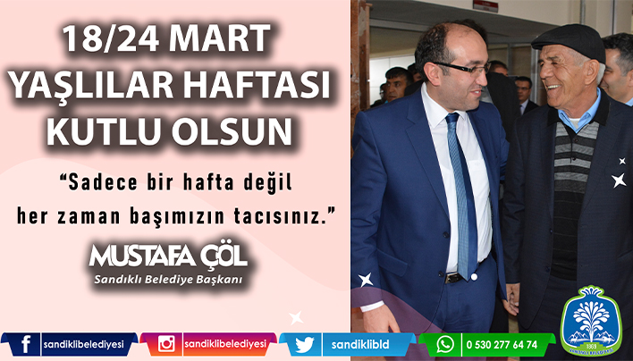 BAŞKAN MUSTAFA ÇÖL’DEN YAŞLILAR HAFTASI MESAJI