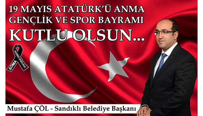 Başkan Çöl’ün “19 Mayıs Atatürk’ü Anma Gençlik ve Spor Bayramı” Mesajı