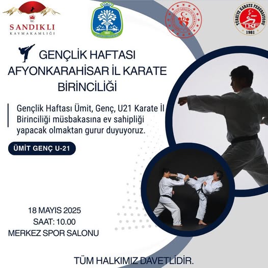 Gençlik Haftası Ruhuyla Karate Heyecanı Sandıklı’da!